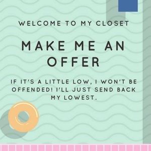 Offers are welcomed!